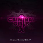 Criminal Girls X