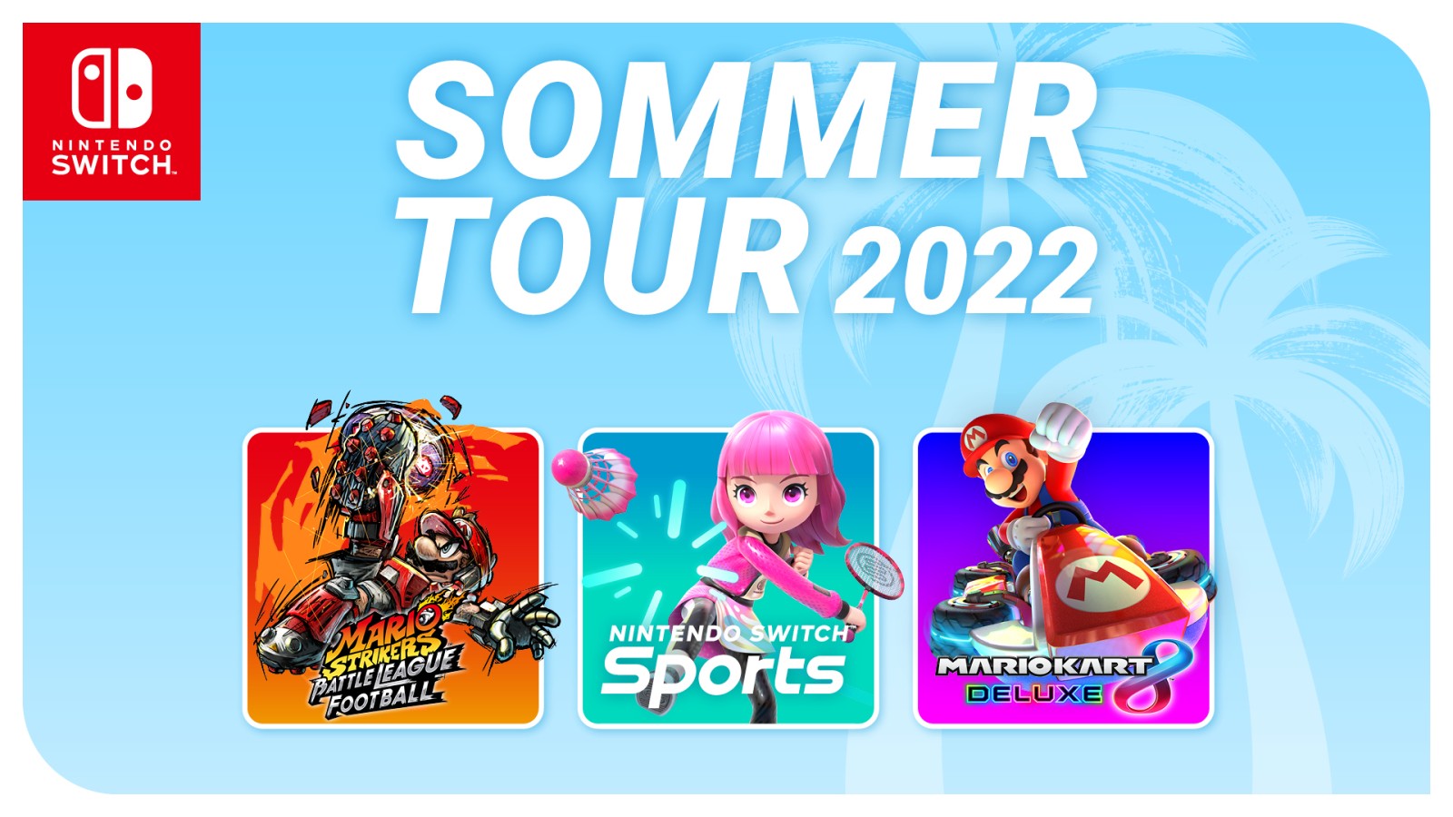 #(Kein) Ersatz für die Gamescom: Nintendo stellt die Sommertour 2022 vor – und sie läuft bereits